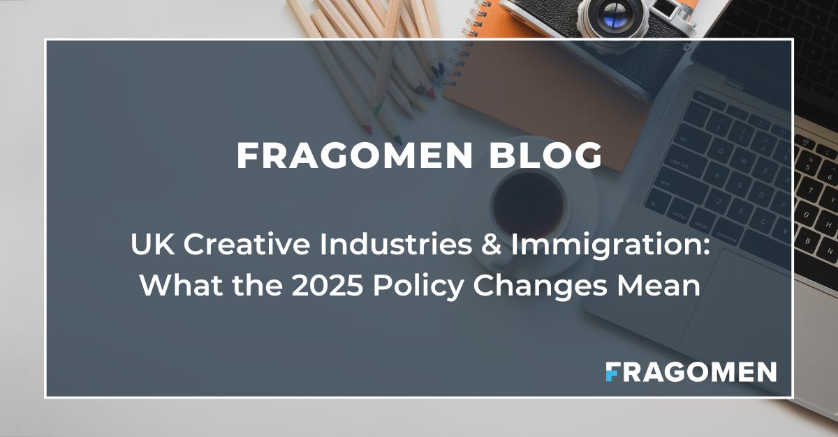 UK Creative Industries & Immigration: What the 2025 Policy Changes Mean ...