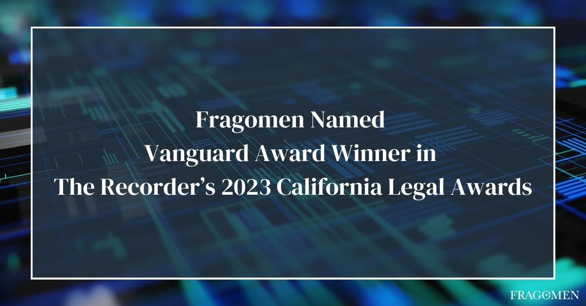 Fragomen Named Vanguard Award Winner in The Recorder’s 2023 California