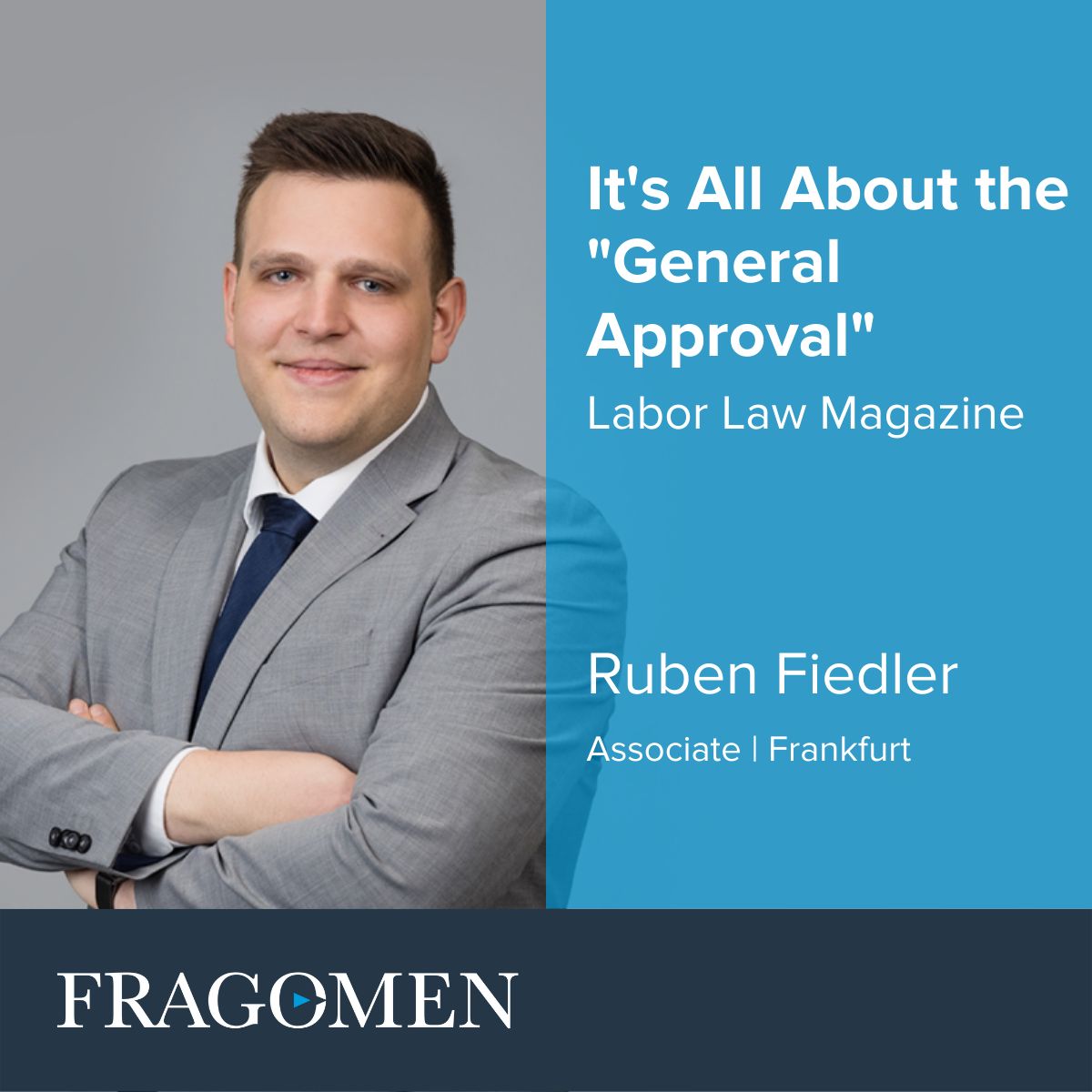 Labor Law Magazine It s All About The General Approval Fragomen Labor Law Magazine It s All About The General Approval Fragomen