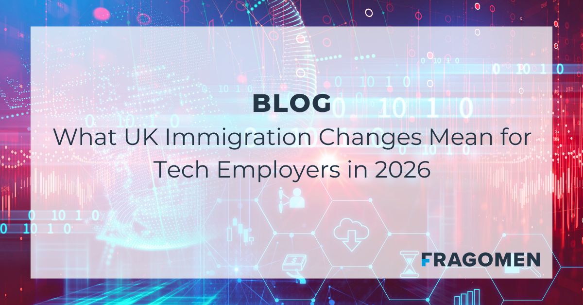 UK Immigration for the Tech Sector: Hiring and Mobility Considerations ...