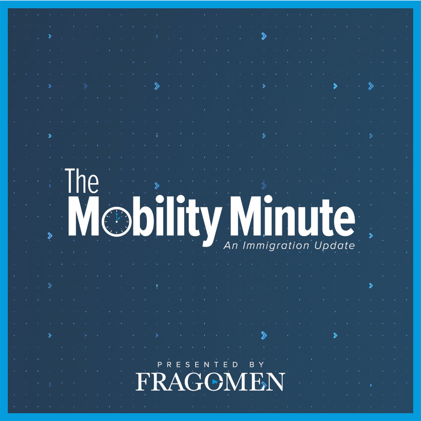 White House Initiatives to Attract STEM Talent | #MobilityMinute | Fragomen, Del Rey, Bernsen & Loewy LLP