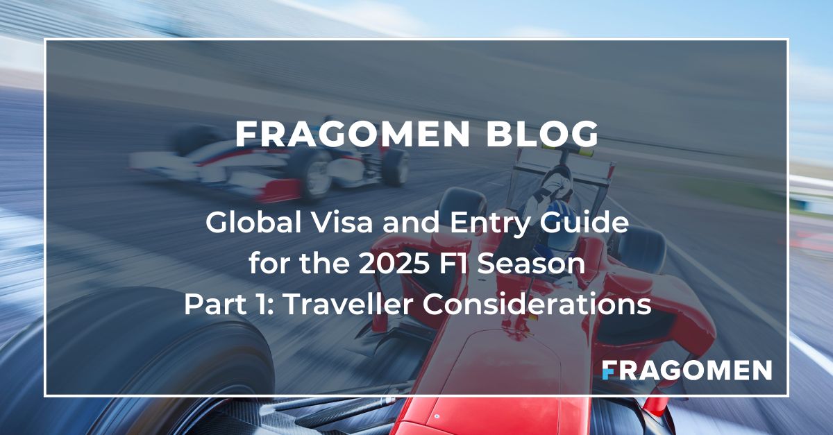 Global Visa and Entry Guide for the 2025 F1 Season Part 1: Traveller ...