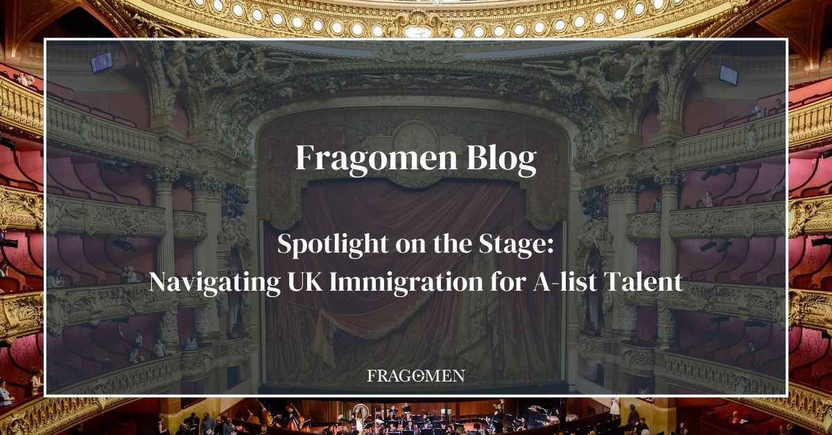 Spotlight on the Stage Navigating UK Immigration for Alist Talent