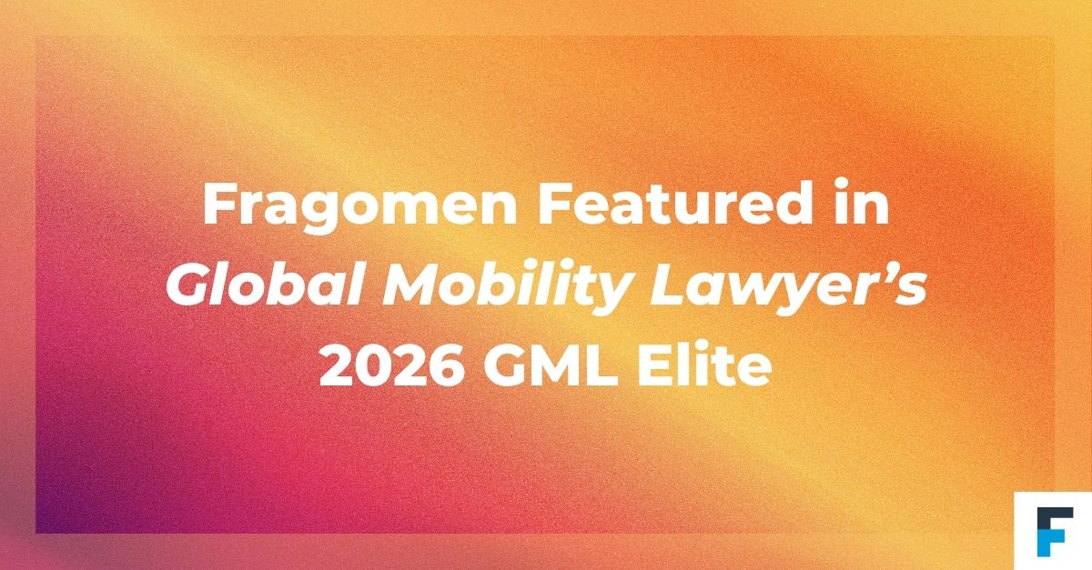 Fragomen Featured in Global Mobility Lawyer’s 2026 GML Elite | Fragomen ...