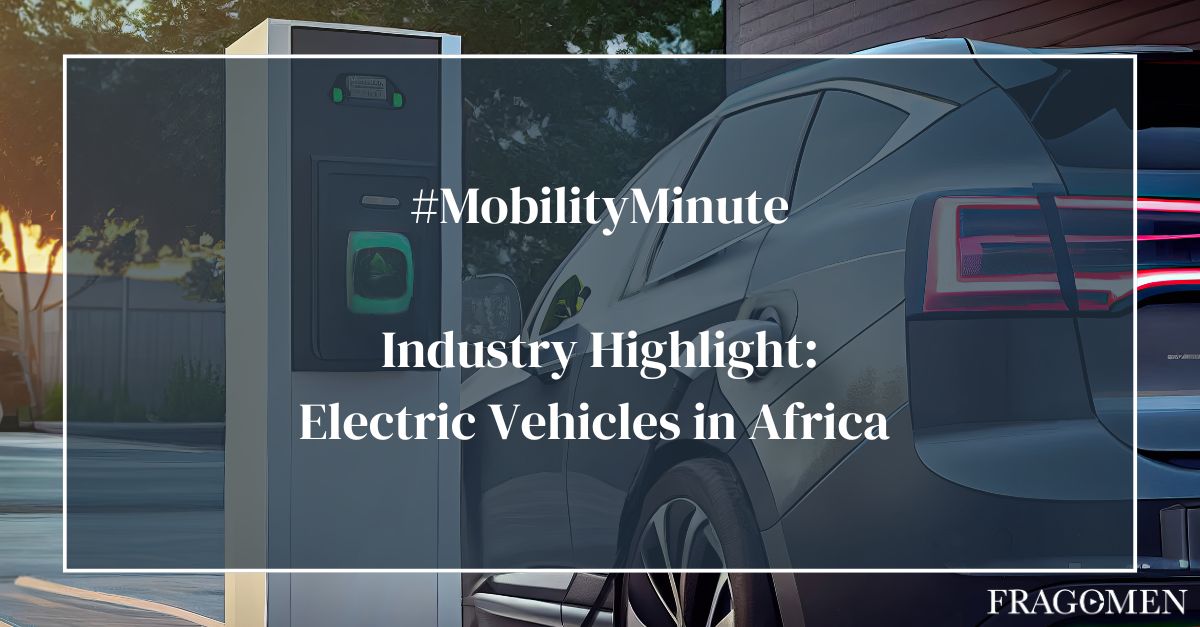 Industry Highlight: Electric Vehicles in Africa | #MobilityMinute ...