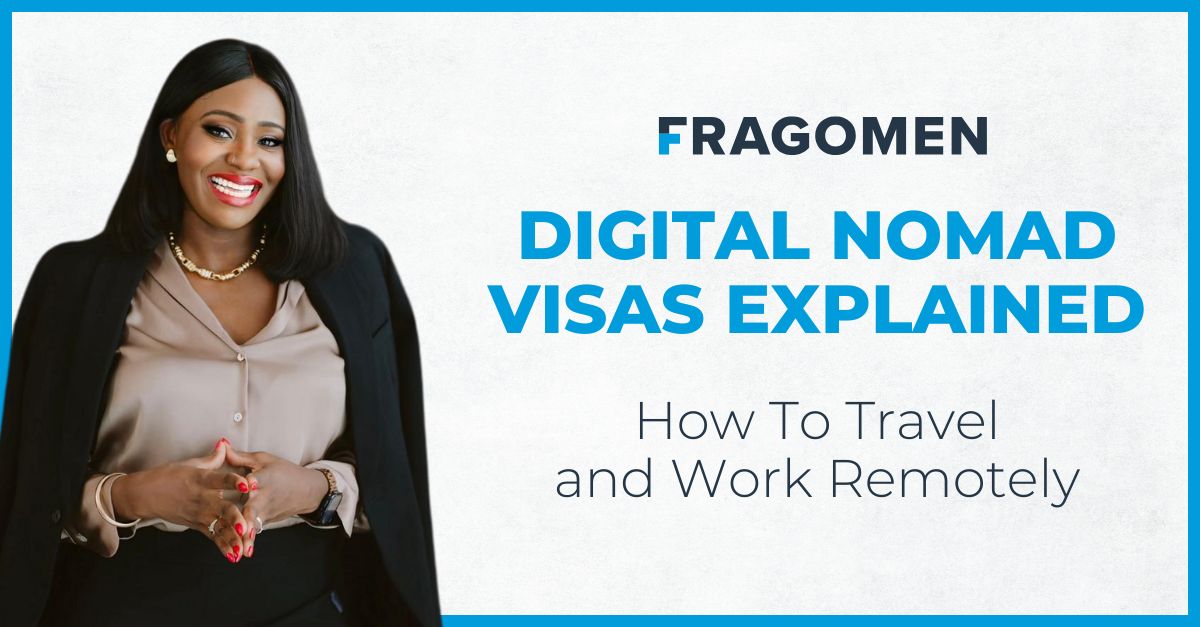 Digital Nomad Visas Explained: How to Travel and Work Remotely