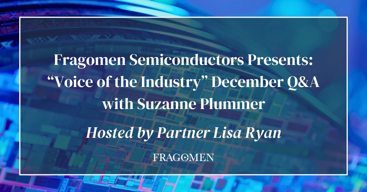 Fragomen Semiconductors Presents: 