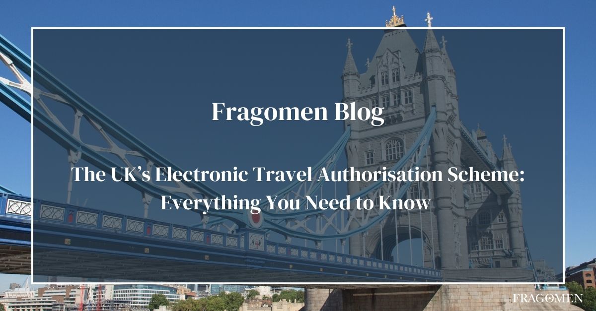 The UK’s Electronic Travel Authorisation Scheme Everything You Need to