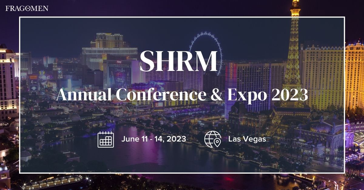 SHRM Annual Conference & Expo 2023 Fragomen, Del Rey, Bernsen & Loewy LLP