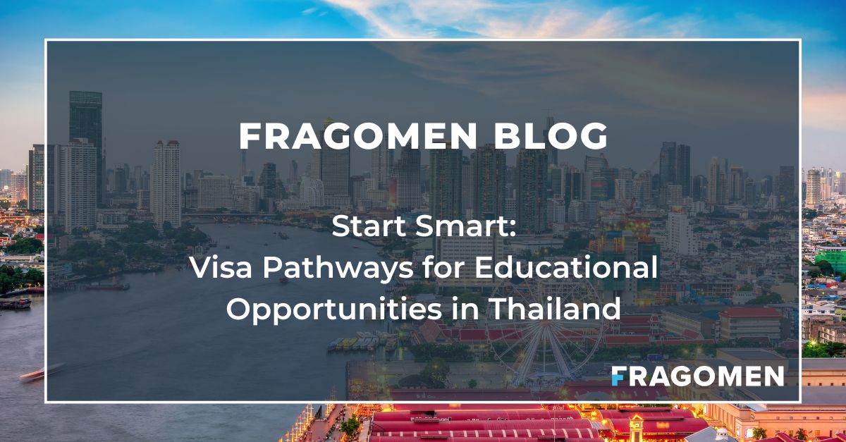 Start Smart: Visa Pathways for Educational Opportunities in Thailand ...