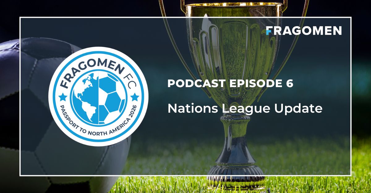 Nations League Update | #FragomenFC - Ep.6 | Fragomen, Del Rey, Bernsen ...